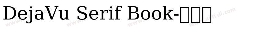 DejaVu Serif Book字体转换